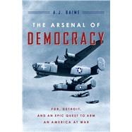 The Arsenal of Democracy