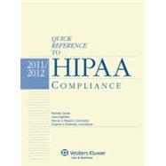 Quick Reference to HIPAA Compliance, 2011 / 2012