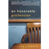 An Honorable Profession A Novel