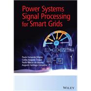 Power Systems Signal Processing for Smart Grids