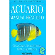 Acuario/ Aquarium: Manual Practico/ an Owner's Manual