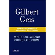 White-Collar and Corporate Crime