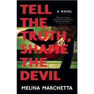 Tell the Truth, Shame the Devil