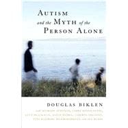Autism and the Myth of the Person Alone