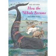 How the Whale Became And Other Stories