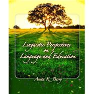 Linguistic Perspectives on Language and Education