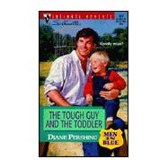 The Tough Guy and the Toddler