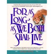 For As Long As We Both Shall Live