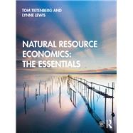 Natural Resource Economics: The Essentials,9780429299285