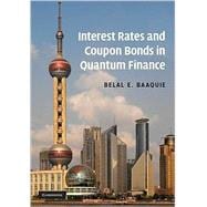 Interest Rates and Coupon Bonds in Quantum Finance