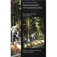 Implementing EU Environmental  Policy; New Directions and Old Problems