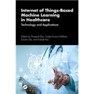 Internet of Things-Based Machine Learning in Healthcare book cover, ISBN 9781032489285