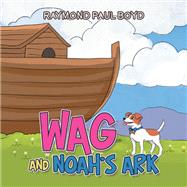 Wag and Noah’s Ark