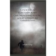 Genocide in Contemporary ChildrenÆs and Young Adult Literature: Cambodia to Darfur