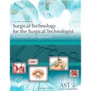 Bundle: Surgical Technology for the Surgical Technologist: A Positive Care Approach, 4th + Study Guide and Lab Manual + CourseMate 1-Year Printed Access Card, 4th Edition