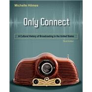 Ie Only Connect: Cultural History Of Broadcasting In Us