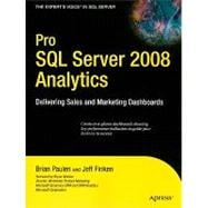 Pro SQL Server 2008 Analytics : Delivering Sales and Marketing Dashboards