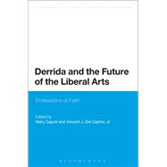 Derrida and the Future of the Liberal Arts Professions of Faith