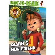 Alvin's New Friend Ready-to-Read Level 2