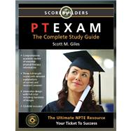 PTEXAM: The Complete Study Guide