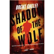 Shadow of the Wolf A Novel