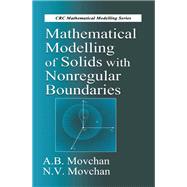Mathematical Modelling of Solids with Nonregular Boundaries