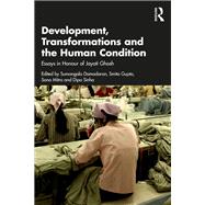 Development, Transformations and the Human Condition