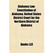 Alabama Law : Constitution of Alabama, United States District Court for the Northern District of Alabama