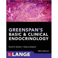 Greenspan's Basic and Clinical Endocrinology, Tenth edition