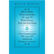 Mothers, Daughters, and Political Socialization