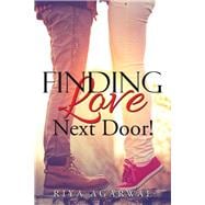 Finding Love Next Door!