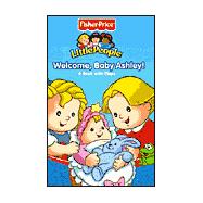 Fisher Price Little People Welcome, Baby Ashley!