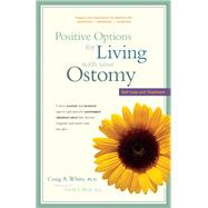 Positive Options for Living with Your Ostomy