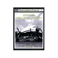 Lockheed Constellation-Super Constellation : Production Line to Flightline 1