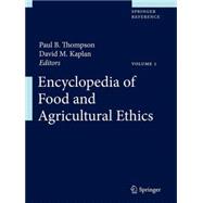 Encyclopedia of Food and Agricultural Ethics