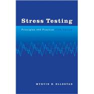 Stress Testing Principles and Practice