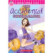 Candy Apple #1: The Accidental Cheerleader