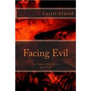 Facing Evil