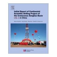 Initial Report of Continental Scientific Drilling Project of the Cretaceous Songliao Basin SK-1 in China