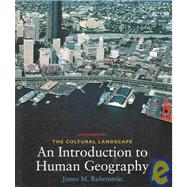The Cultural Landscape: An Introduction to Human Geography