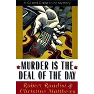 Murder Is the Deal of the Day: A Gil and Claire Hunt Mystery