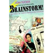 Brainstorm! The Stories of Twenty American Kid Inventors