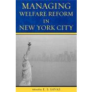 Managing Welfare Reform in New York City