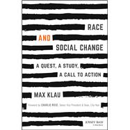 Race and Social Change A Quest, A Study, A Call to Action