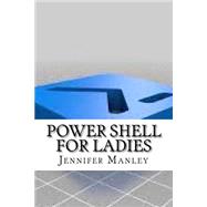 Power Shell for Ladies