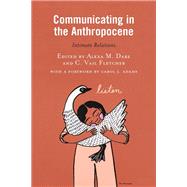 Communicating in the Anthropocene Intimate Relations