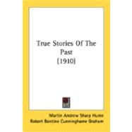 True Stories Of The Past