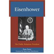Eisenhower The Public Relations President