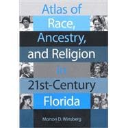 Atlas of Race, Ancestry, And Religion in 21st-century Florida
