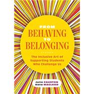 From Behaving to Belonging